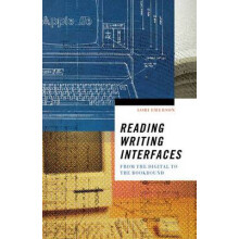 Reading Writing Interfaces by Lori Emerson Paperback Book