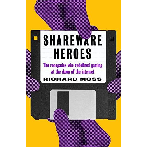 Shareware Heroes by Richard Moss Paperback Book