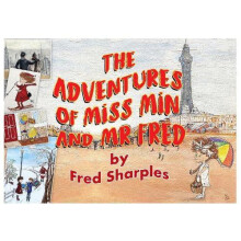 Adventures of Miss Min and Mister Fred by Fred Sharples Paperback Book