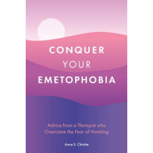Conquer Your Emetophobia by Anna S. Christie Paperback Book