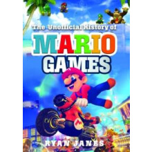 Unofficial History of Mario Games by Ryan Janes Hardcover Book