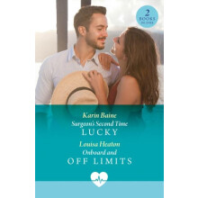 Surgeons Second Time Lucky Onboard And Off Limits by Louisa Heaton Pap