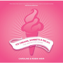 Ice Creams Sorbets and Gelati by Caroline Weir Paperback Book