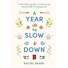 Year to Slow Down by Rachel Bearn Hardcover Book