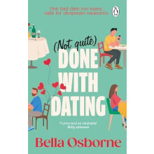 Not Quite Done with Dating by Bella Osborne Paperback Book