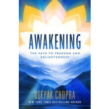 Awakening The Path to Freedom and Enlightenment by Deepak Chopra Hardc