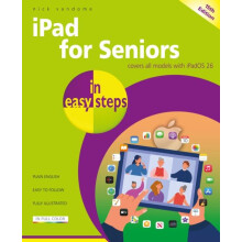 iPad for Seniors in easy steps Covers all models with iPadOS 26 by Nic