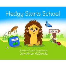 Hedgy Starts School by Julie Alison McDonald Paperback Book