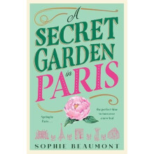 Secret Garden in Paris by Sophie Beaumont Paperback Book