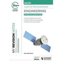 My Revision Notes NCFE Level 12 Technical Award in Engineering by Stev