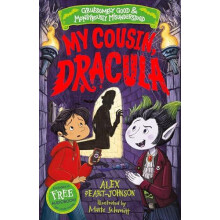 My Cousin Dracula Gruesomely Good and Monstrously Misunderstood by Ale