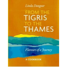From the Tigris to the Thames by Linda Dangoor Hardcover Book