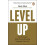 Level Up Get Focused Stop Procrastinating and Upgrade Your Life by Rob 1