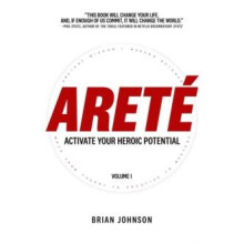 Arete Activate Your Heroic Potential by Brian Johnson Hardcover Book