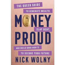 Money Proud by Nick Wolny Hardcover Book