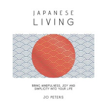 Japanese Living by Jo Peters Hardcover Book