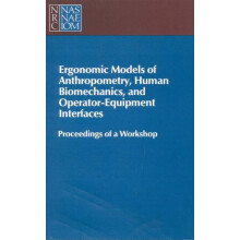 Ergonomic Models of Anthropometry Human Biomechanics and OperatorEquip