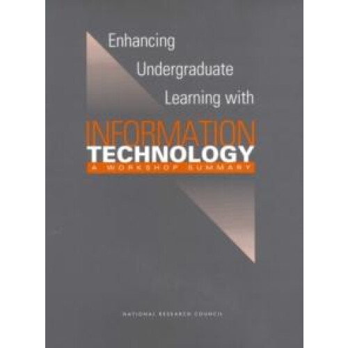Enhancing Undergraduate Learning with Information Technology by Center