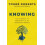 Knowing by Toure Roberts Hardcover Book 1