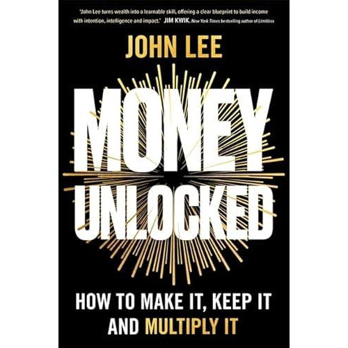 Money Unlocked by John Lee Paperback Book