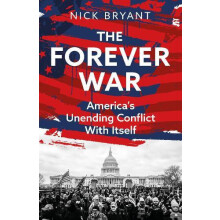 The Forever War Americas Unending Conflict with Itself the history beh