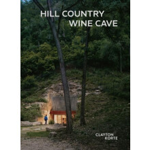 Hill Country Wine Cave by Canan Yetmen Hardcover Book
