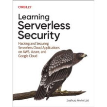 Learning Serverless Security by Joshua Arvina Lat Paperback Book