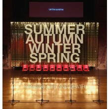 Summer. Autumn. Winter. Spring. Staging Life and Death by Quarantine P