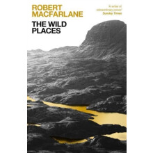 The Wild Places by Robert Y Macfarlane Paperback Book