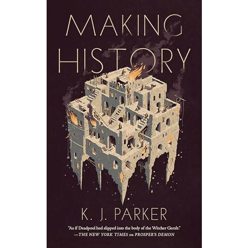 Making History by K. J. Parker Paperback Book