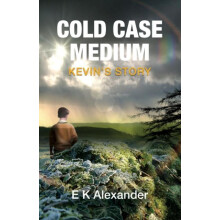Cold Case Medium Kevins Story by Elizabeth Elizabeth Alexander Alexand