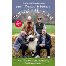 Cannon Hall Farm Past Present and Future by The Nicholson Family Paper