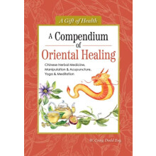Compendium of Oriental Healing by Dodd W. Craig Hardcover Book