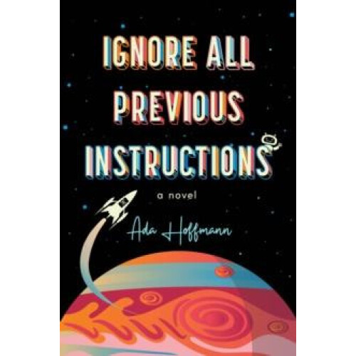 Ignore All Previous Instructions by Ada Hoffmann Paperback Book