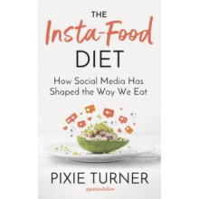 InstaFood Diet by Pixie Turner Hardcover Book