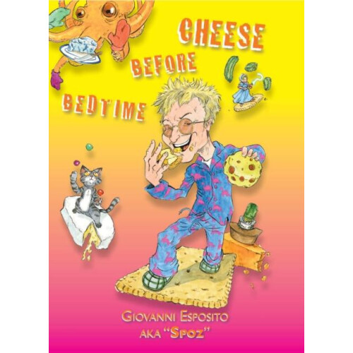 Cheese Before Bedtime by Giovanni Esposito Paperback Book