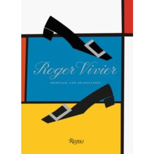 Roger Vivier by Elizabeth Semmelhack Hardcover Book