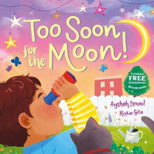 Too Soon For the Moon by Ayshah Ismail Paperback Book