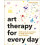 Art Therapy for Every Day 365 Tools Exercises to Help You Create Heal 1
