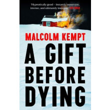 Gift Before Dying by Malcolm Kempt Hardcover Book