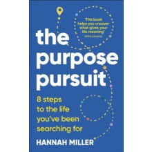 The Purpose Pursuit 8 Steps to the Life Youve Been Searching For by Ha