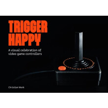Trigger Happy A Visual Celebration of Video Game Controllers by Bitmap