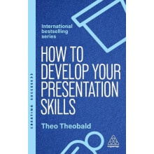 How to Develop Your Presentation Skills Inspire and Inform with Clarit