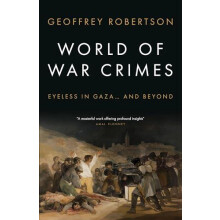World of War Crimes by Geoffrey Robertson KC Hardcover Book
