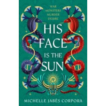 Throne of Khetara His Face is the Sun by Michelle Jabes Corpora Paperb