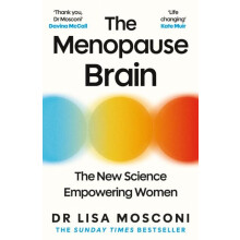 The Menopause Brain The New Science Empowering Women by Lisa Mosconi P