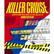 Killer Cruise Colour the Crime Scene Analyse the Clues and Solve the M
