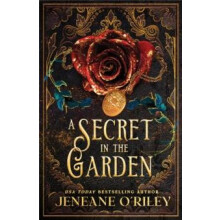 Secret in the Garden by Jeneane ORiley Paperback Book