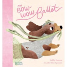 BowWow Ballet by Gabby Dawnay Hardcover Book