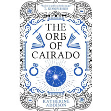 Orb of Cairado by Katherine Addison Hardcover Book
